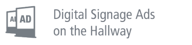 Digital Signage Ads on the Hallway