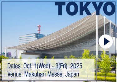 [Dates] October 1 (Wed) - 3 (Fri), 2025  [Venue] Makuhari Messe, Japan