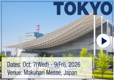 [Dates] October 7 (Wed) - 9 (Fri), 2026  [Venue] Makuhari Messe, Japan