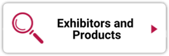 Exhibitors and Products