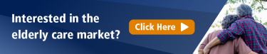 Interested in the elderly care market?