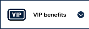 VIP benefits